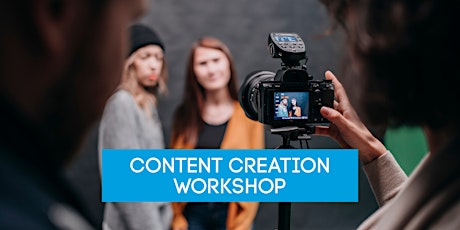 Content Creation Workshop: Producing video content for social media tickets