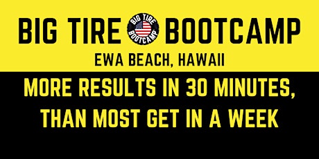 Big Tire Boot Camp - Outdoor Fitness - Ewa Beach, HI tickets