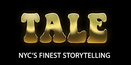 TALE: NYC's Finest Storytelling tickets