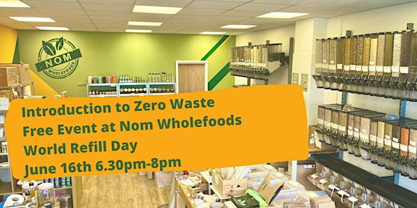 Introduction to Zero Waste  with Nom Wholefoods