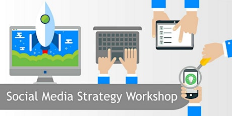 How to create a Social Media Strategy Workshop tickets