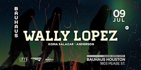 Wally Lopez @ Bauhaus tickets