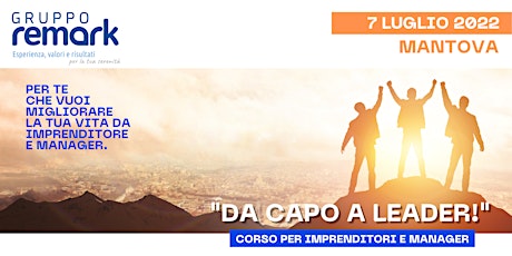 Immagine principale di Corso di Leadership - Da Capo a Leader - Mantova 