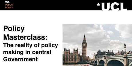 Policy Masterclass: The reality of policy making in central Government primary image