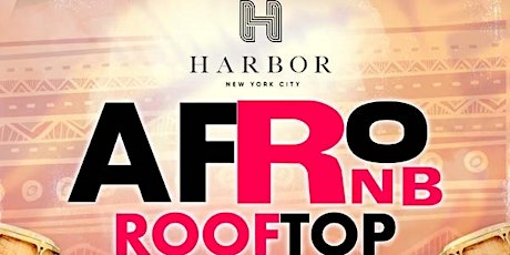 AFRO N RNB ROOFTOP EXPERIENCE tickets