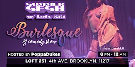 Copy of NYCTC SUMMER SESH BURLESQUE COMEDY SHOW #3 tickets