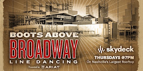 Boots Above Broadway presented by Ariat