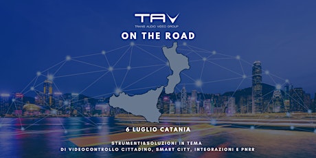TAV on the Road – Strumenti&Soluzioni in tema di Videocontrollo cittadino tickets
