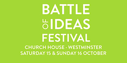 Battle of Ideas Festival 2022