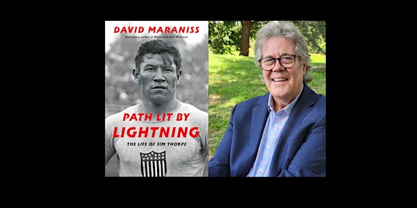Path Lit By Lightning: An Evening with Author David Maraniss