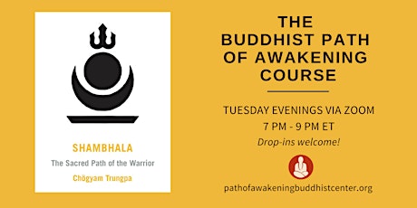 The Buddhist Path of Awakening Course : Shambhala Book Readings tickets