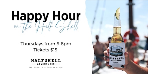 Happy Hour on the Half Shell
