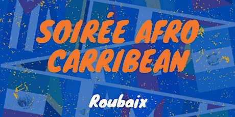 Soirée Afro-Caribbean by 99Loner billets
