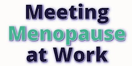 Meeting Menopause at Work tickets
