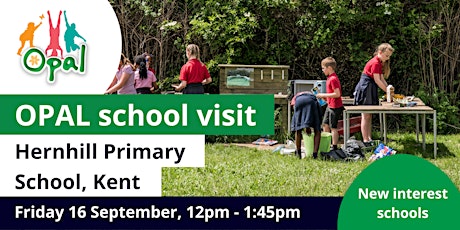 New interest schools: OPAL school visit - Hernhill Primary School, Kent tickets