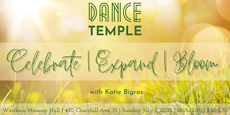 Calebrate ~ Expand ~ Bloom | Dance Temple Ecstatic Dance tickets