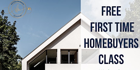 FREE First Time Homebuyers Class tickets