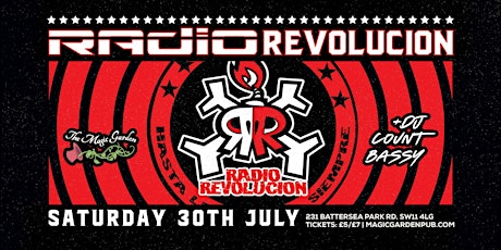 RADIO REVOLUCION & DJ Count Bassy at The Magic Garden tickets