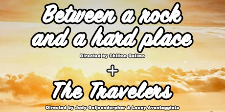 Double Bill - The Travelers & Between a Rock and a Hard Place tickets