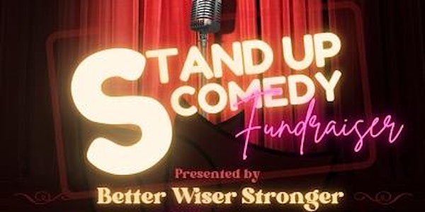 Because I'm Happy Comedy Show Fundraiser - Use Code BWS for $5 off