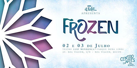 Frozen Musical - Sábado 02.07 - 16h ingressos