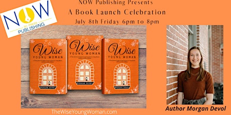 The Wise Young Woman Book Launch - Morgan Devol Author tickets