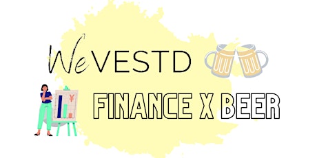 WeVESTD Finance x Beer Meetup