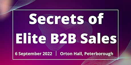 Secrets of Elite B2B Sales - High Impact Targeted Seminar (H.I.T.S.) tickets