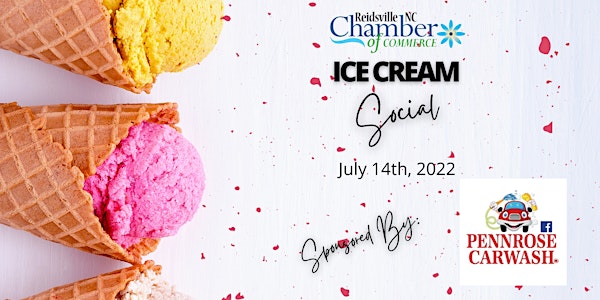 2022 Reidsville Chamber of Commerce Ice Cream Social