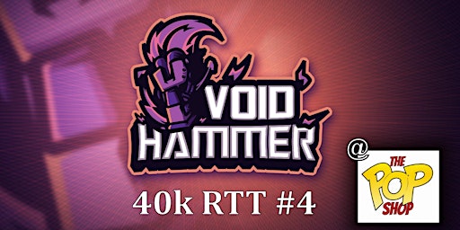 Void Hammer 40k RTT #4