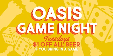 Oasis Game Night tickets