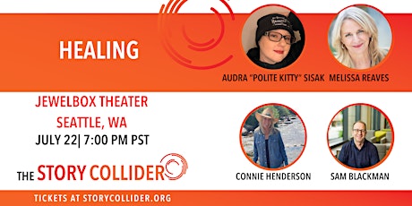 The Story Collider Seattle - Healing tickets