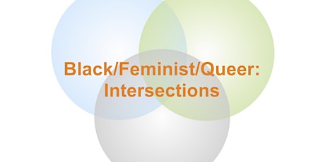 Black/Feminist/Queer: Intersections primary image