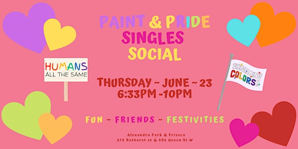 CELEBRATE & CONNECT~PAINT & PRIDE SINGLES SOCIAL  ~ FREE DRINK/FOOD/HOSTESS