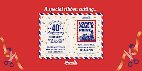 40th Anniversary Ribbon Cutting: Lomita Mail & Print tickets