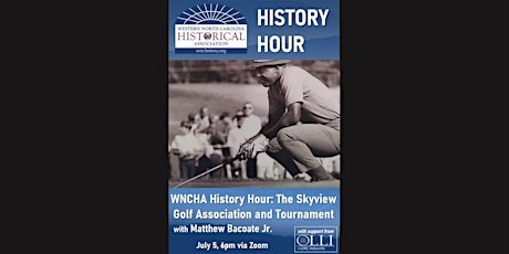 WNCHA History Hour: The Skyview Golf Association and Tournament tickets