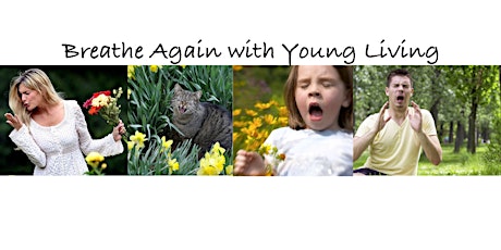 Spring Time Got You Down? Breathe Again with Young Living!  primary image