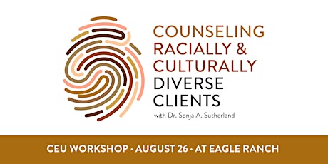 Counseling Racially & Culturally Diverse Clients: 6-Hour CEU Training
