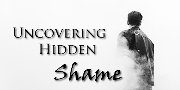 Uncovering Hidden Shame