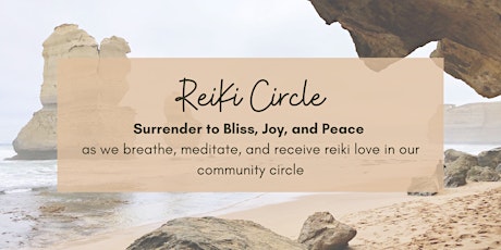 Reiki Circle: Surrender to Bliss, Joy, and Peace tickets