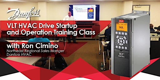 Danfoss VLT® HVAC Drive Startup & Operation Training Class (Summer 2022)