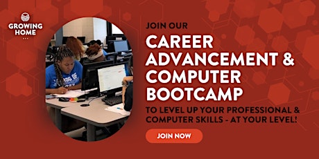 Primaire afbeelding van Growing Home's 2022 Career Advancement & Computer Bootcamp