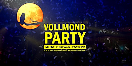 Vollmond Party w/Toni Rios x Dj Hildegard - Hügelsheim
