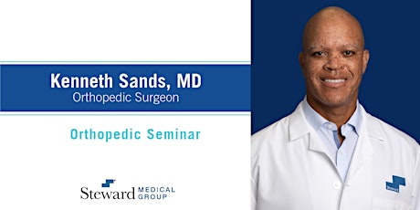 Orthopedic Seminar with Dr. Sands primary image