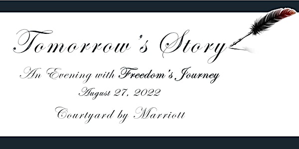 Tomorrow's Story: An Evening with Freedom's Journey