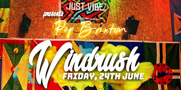 Windrush Celebration with Just Vibes