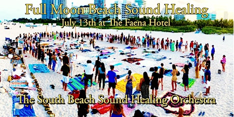 Full Moon Beach Sound Healing at Faena Hotel tickets