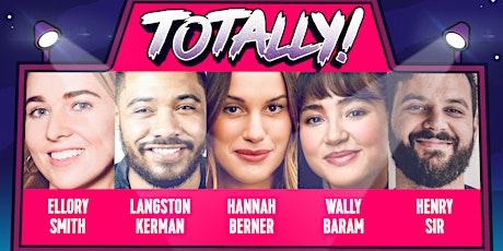 Totally! Standup Comedy w/ HANNAH BERNER & comedians from Netflix and HBO