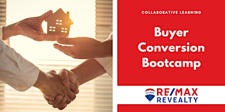 Buyer Conversion Bootcamp (A RE/MAX Revealty Agent Exclusive) bilhetes