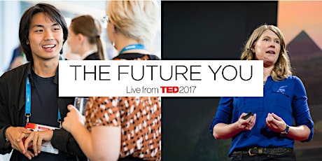 Immagine principale di TED Live 2017: The future you 